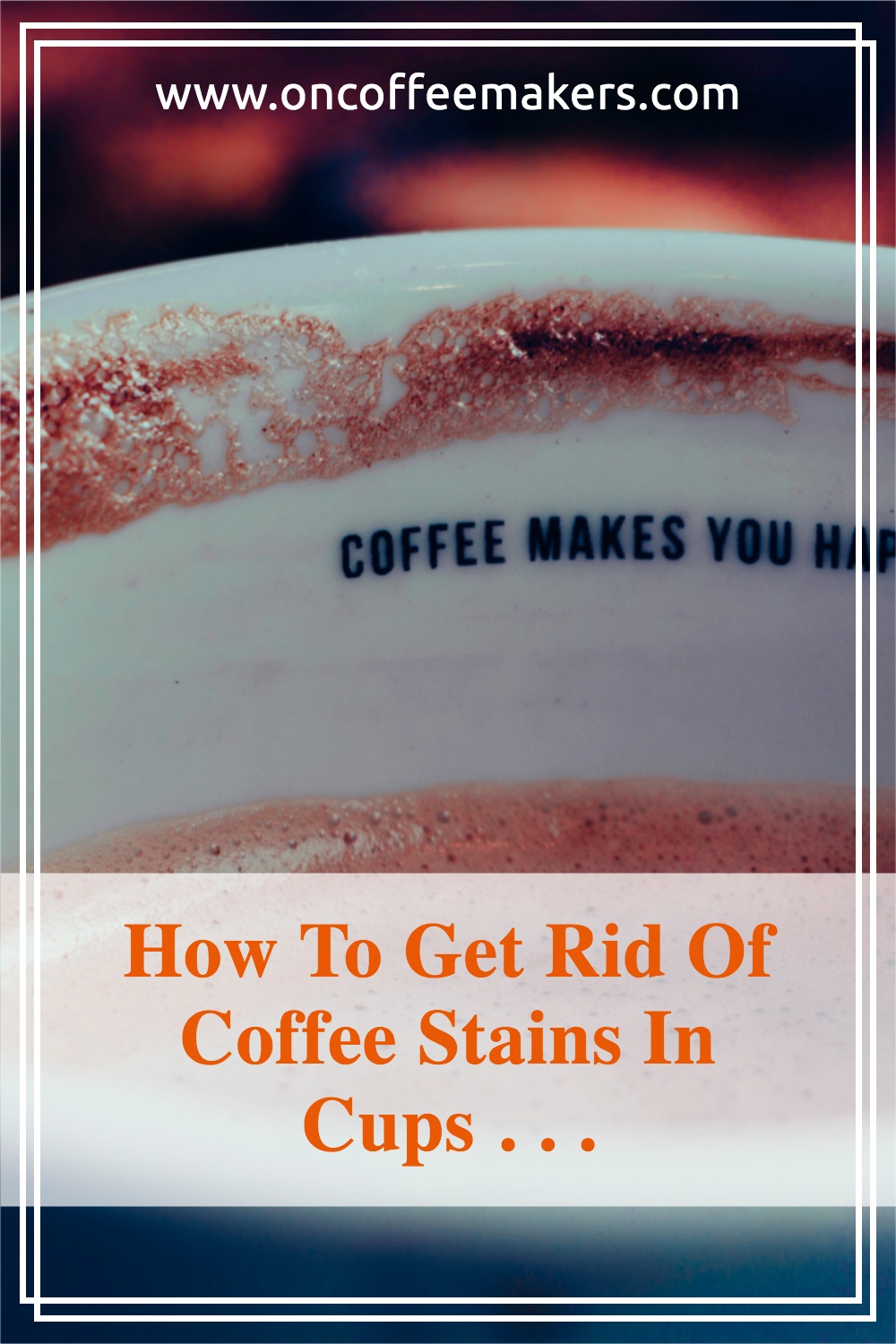 how-to-get-rid-of-coffee-stains-in-cups